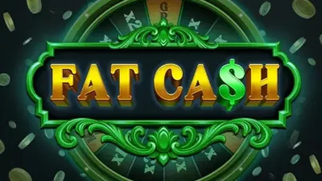 Fat Ca$h pokie