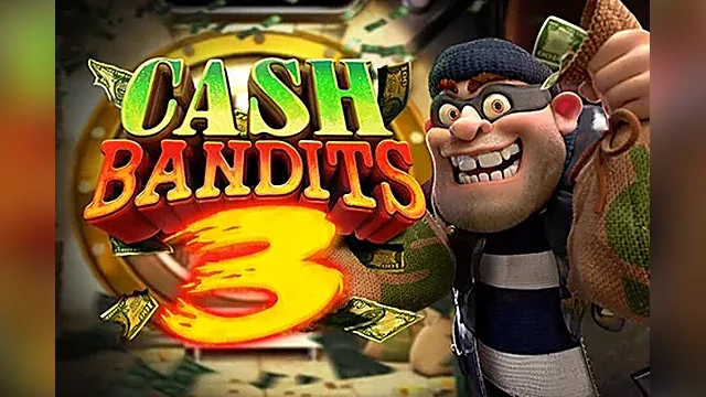 Cash Bandits 3 pokie